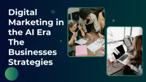 digital-marketing-in-the-ai-era-the-businesses-strategies